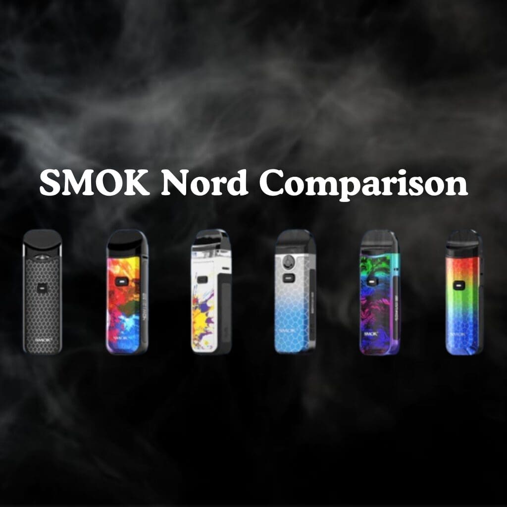 Buy SMOK Nord Series Explained: Pod Compatibility, Coils & How to Choose the right one! Direct lung vaping - Free UK Next Day Delivery (no minimum spend)