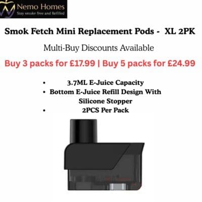 Buy SMOK Fetch Mini Replacement Pods - XL - 2PK  - Free UK Next Day Delivery (no minimum spend)