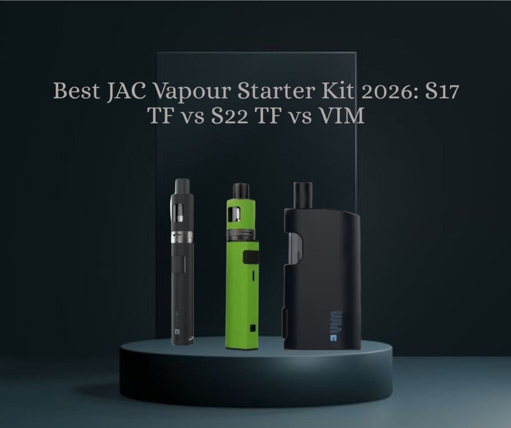 Buy JAC Vapour Vape Kits Comparison: S17 vs S22  vs VIM. Which One Is Right for You? how to choose what's the right fit all-day battery vape - Free UK Next Day Delivery (no minimum spend)