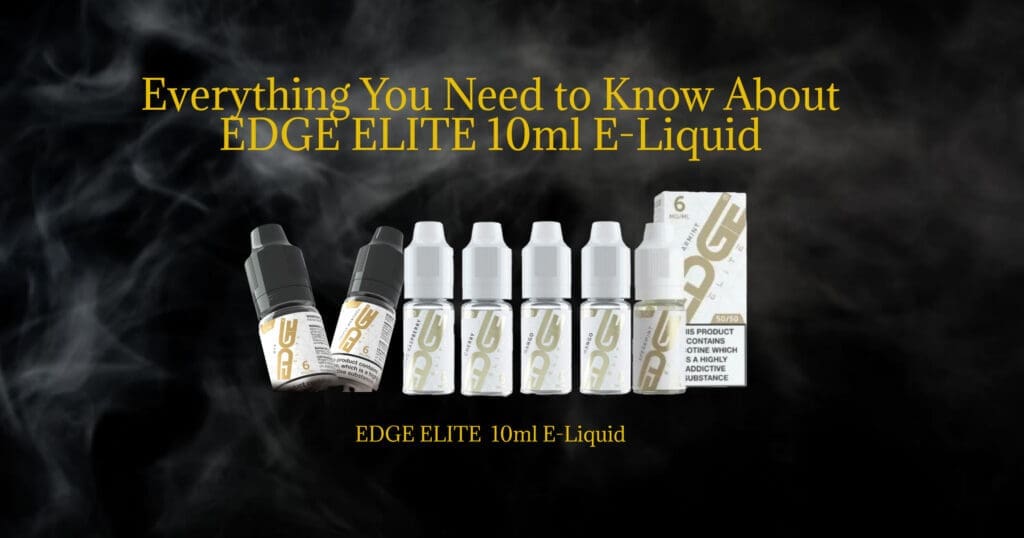Buy The Ultimate EDGE ELITE Flavour Guide: Everything You Need to Know & Which EDGE ELITE E-Liquid Should You Choose? cloud-chasing e-liquid - Free UK Next Day Delivery (no minimum spend)