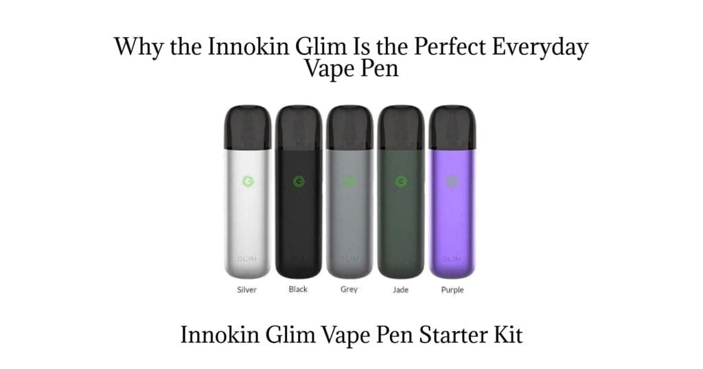 Buy Innokin Glim Vape Pen Starter Kit Guide: Everything You Need to Know about Why Beginners Love the Innokin Glim Vape Pen 500mAh vape - Free UK Next Day Delivery (no minimum spend)