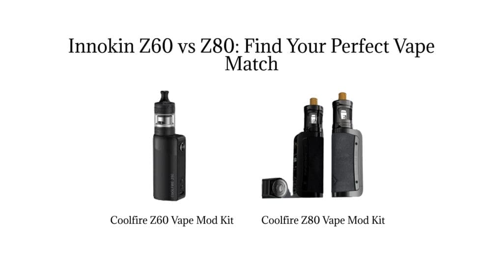 Buy Innokin Z60 or Z80? Finding the Best Coolfire Kit for Your Vaping Style & Everything You Need to Know advanced vape mods - Free UK Next Day Delivery (no minimum spend)