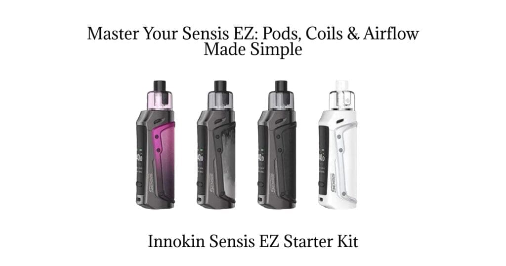 Buy Innokin Sensis EZ: The Ultimate Innokin Sensis EZ Pod Setup Guide about Everything You Need to Know  - Free UK Next Day Delivery (no minimum spend)