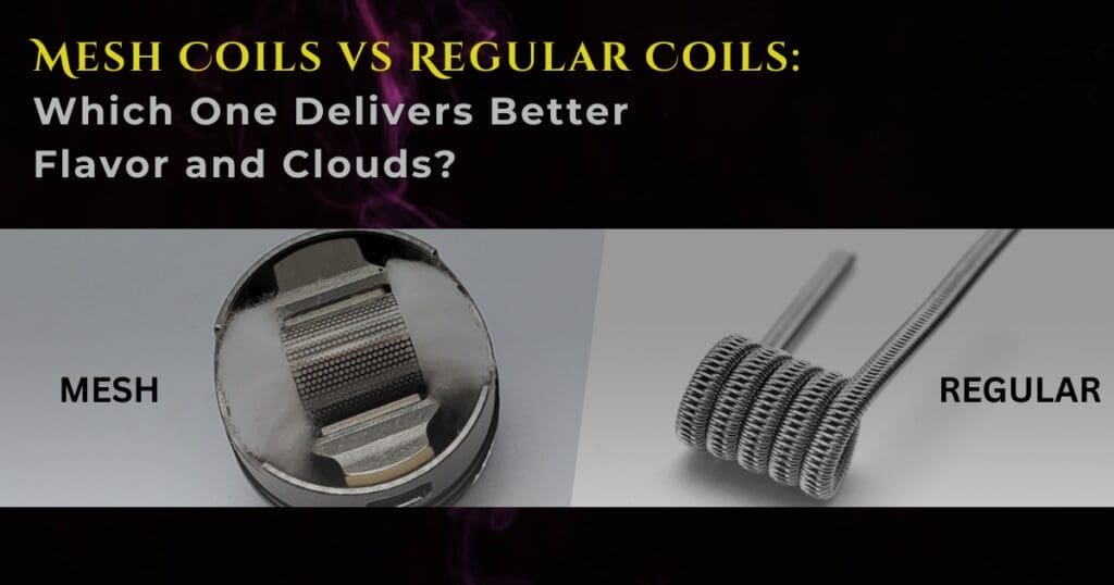Buy Mesh Coils vs Regular Coils: Which Is Better for Vaping? Coil Lifespan - Free UK Next Day Delivery (no minimum spend)